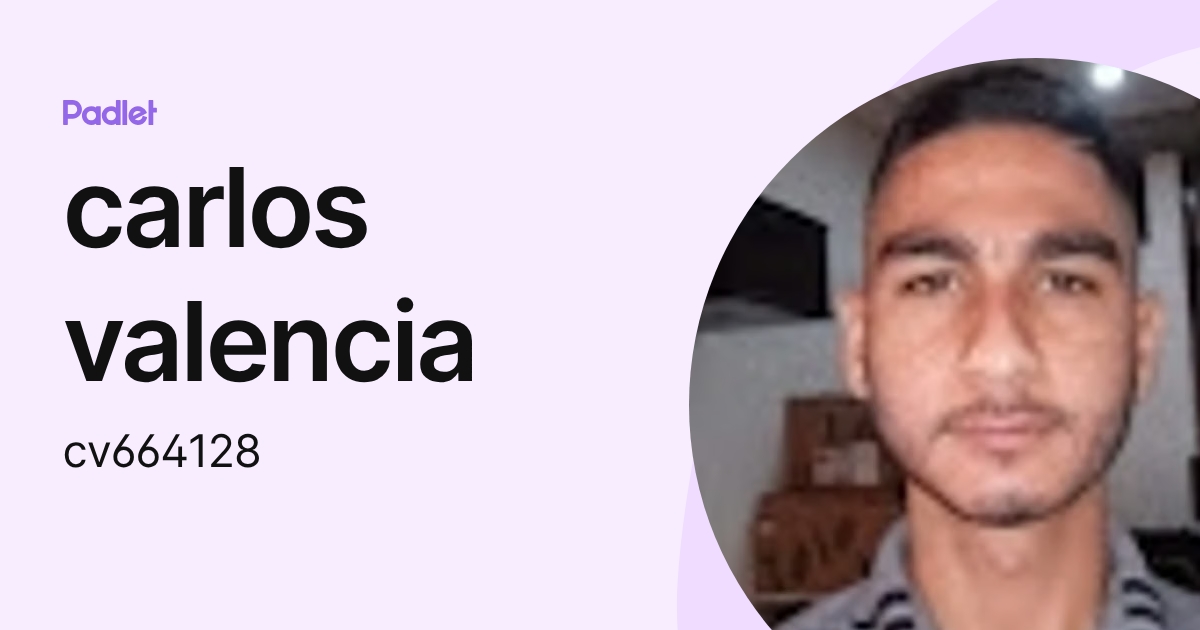 carlos valencia (cv664128) profile | Padlet