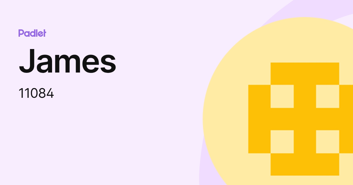 James (11084) profile | Padlet