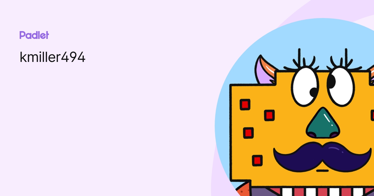 kmiller494 profile | Padlet