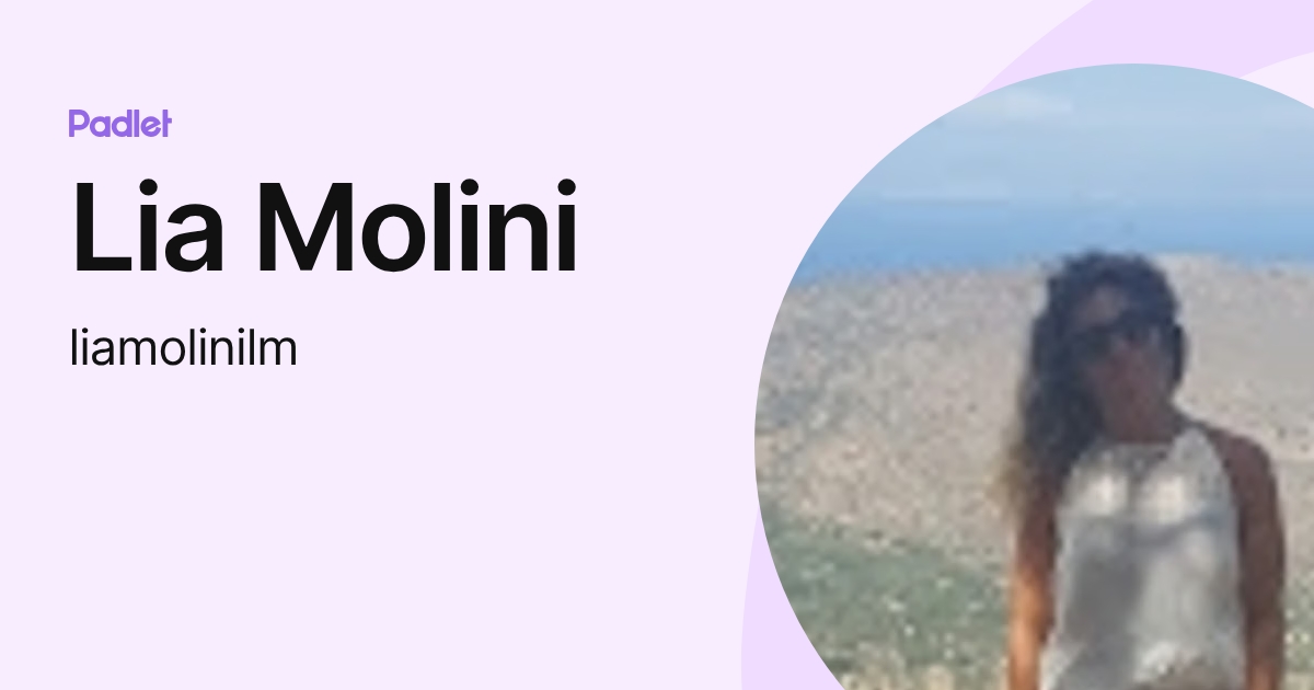 Lia Molini (liamolinilm) profile | Padlet