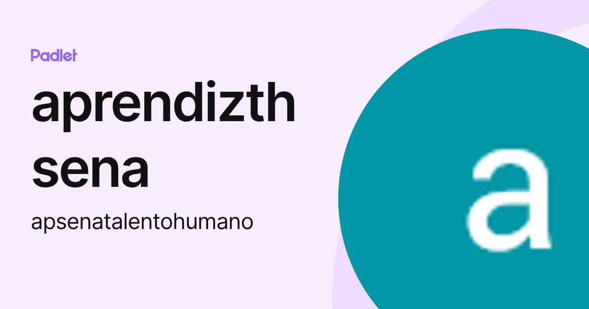 aprendizth sena (apsenatalentohumano) profile | Padlet