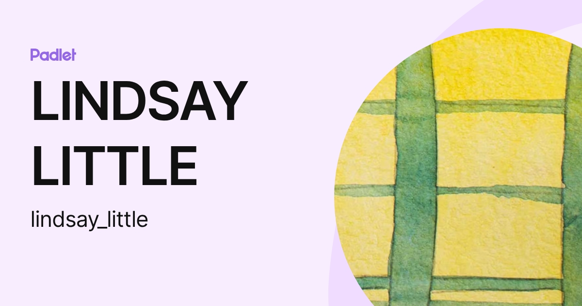 LINDSAY LITTLE (lindsay_little) profile | Padlet