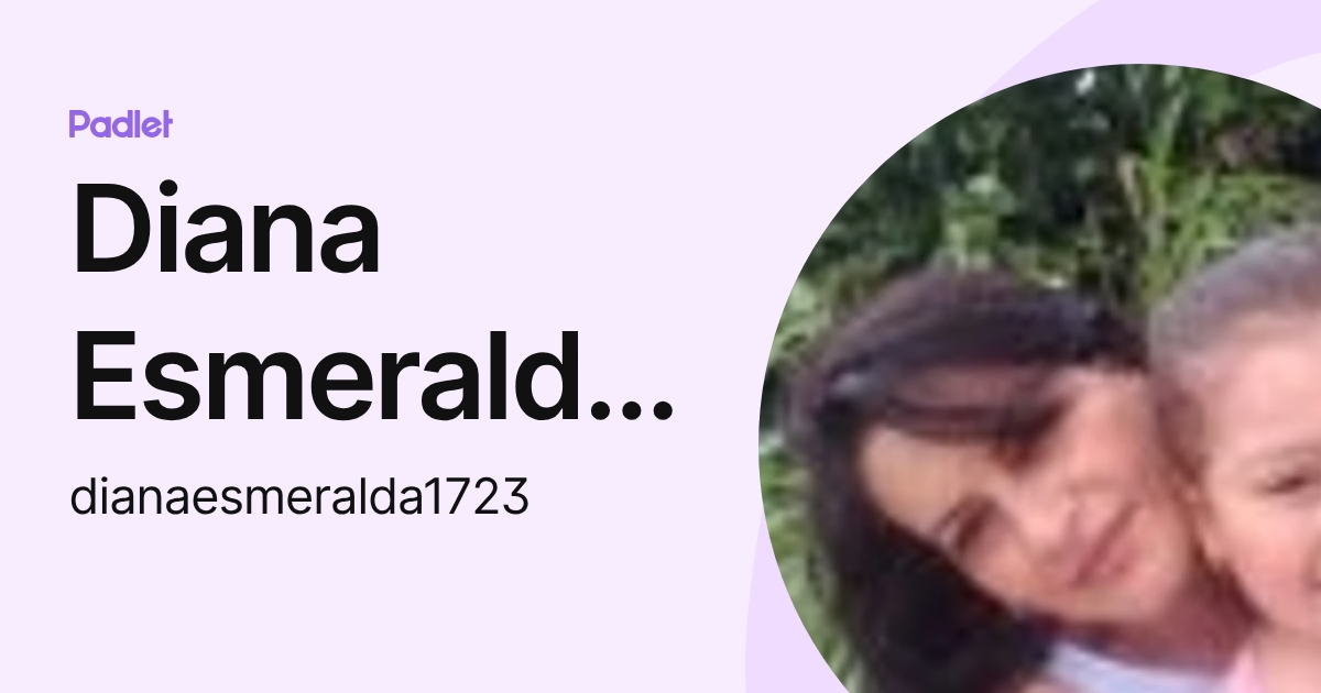 Diana Esmeralda Rodriguez Cañon (dianaesmeralda1723) profile | Padlet