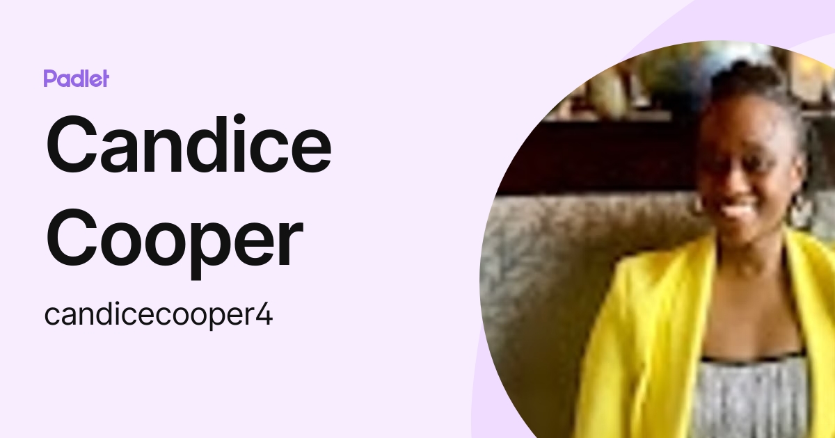 Candice Cooper (candicecooper4) profile | Padlet