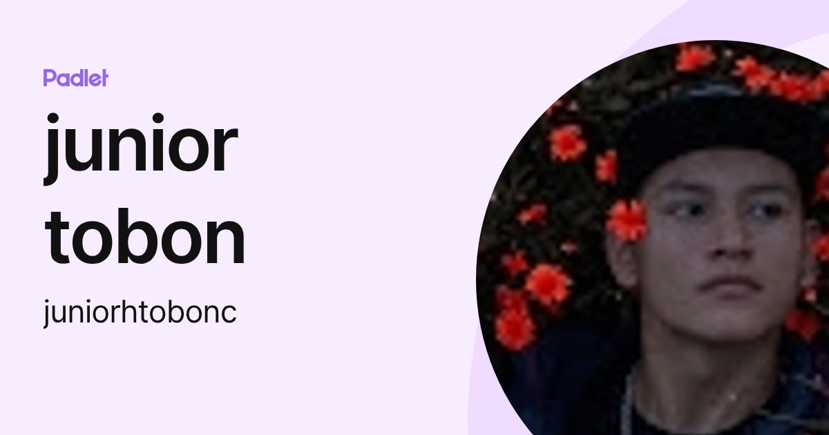 junior tobon (juniorhtobonc) profile | Padlet