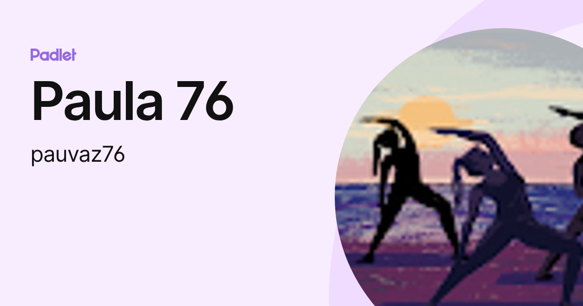 Paula 76 (pauvaz76) profile | Padlet