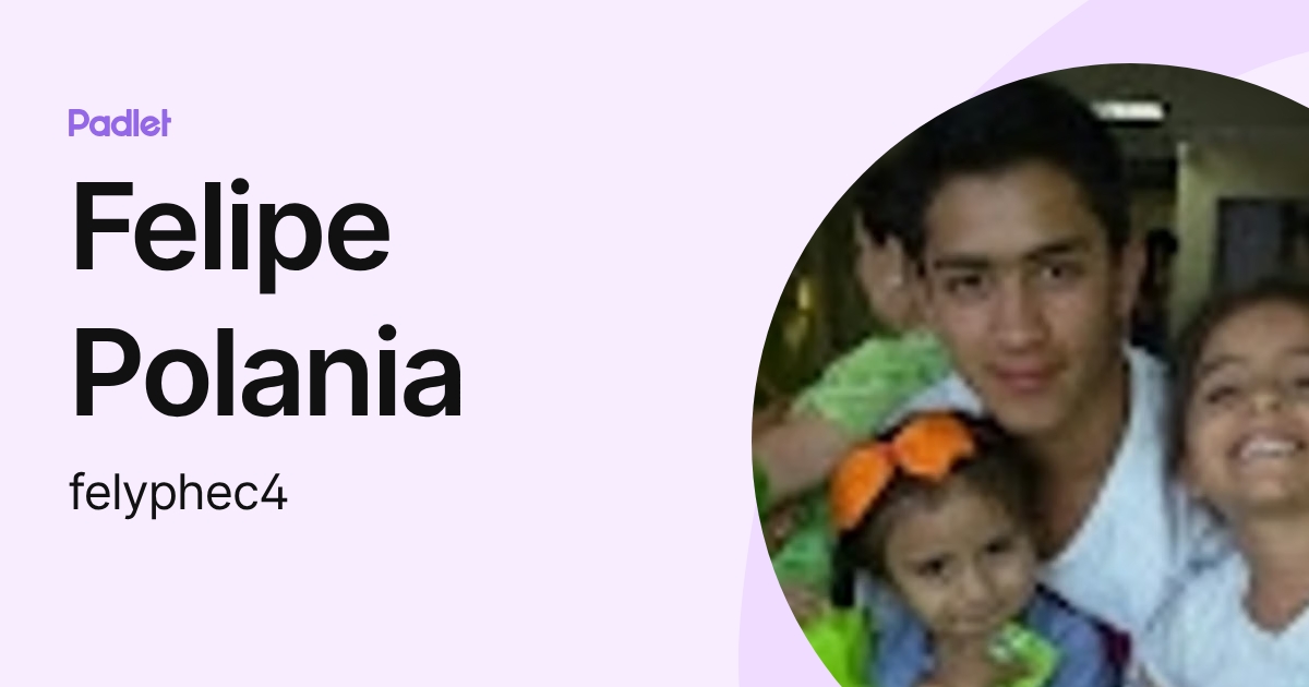 Felipe Polania (felyphec4) profile | Padlet