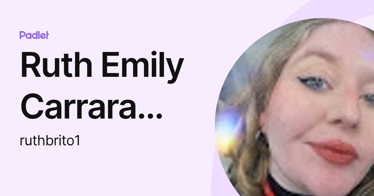 Ruth Emily Carrara Brito (ruthbrito1) profile | Padlet
