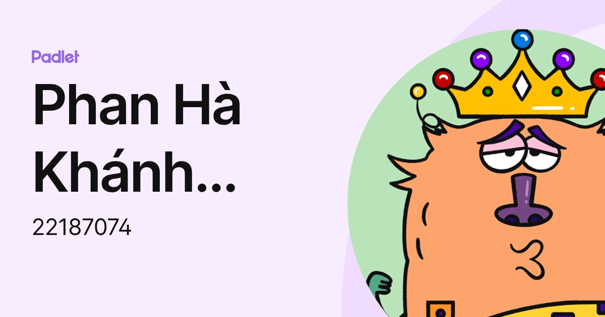 Phan Hà Khánh Ngân (22187074) profile | Padlet
