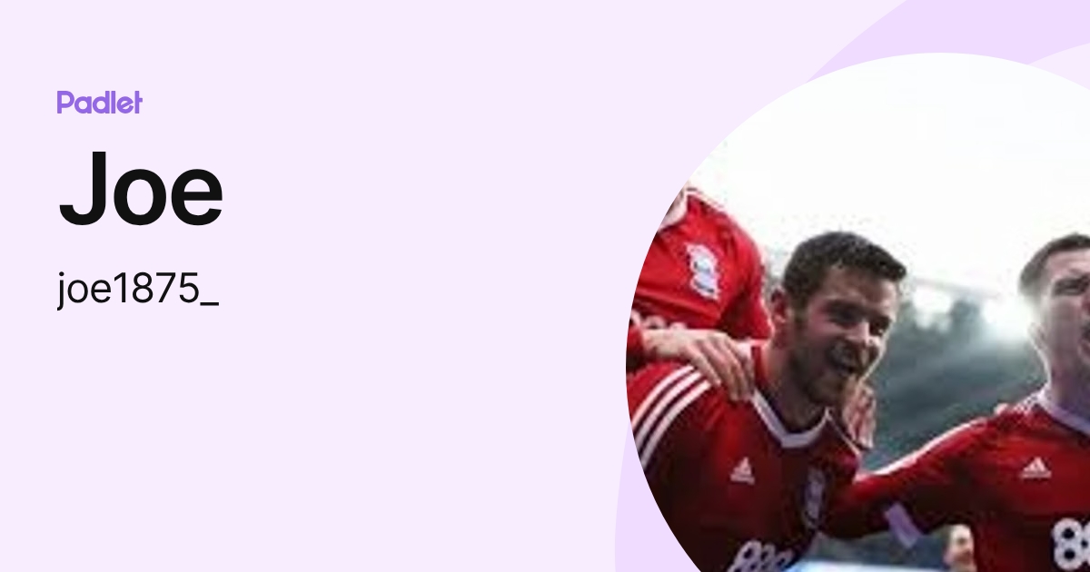 Joe (joe1875_) profile | Padlet