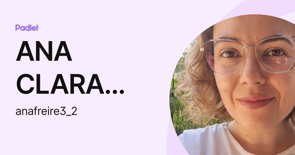 ANA CLARA FREIRE (anafreire3_2) profile | Padlet