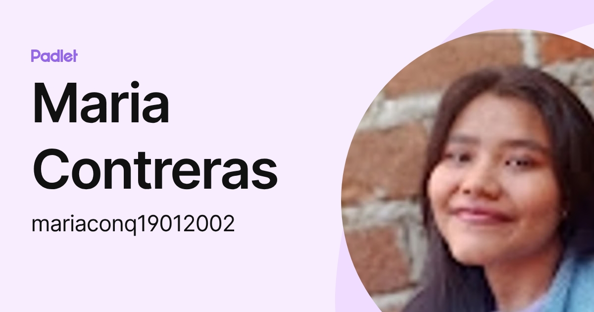 Maria Contreras (mariaconq19012002) profile | Padlet