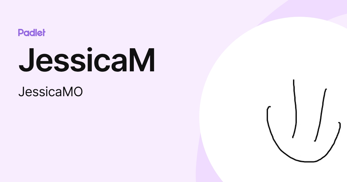 JessicaM (JessicaMO) profile | Padlet