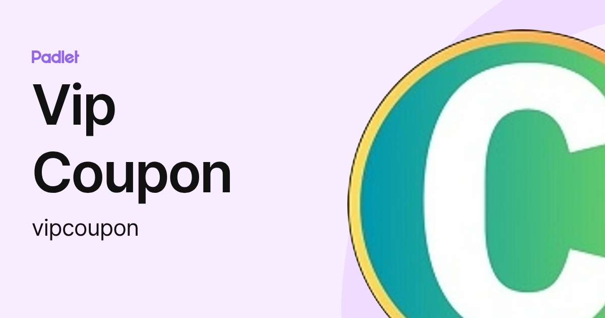 Vip Coupon (vipcoupon) profile | Padlet