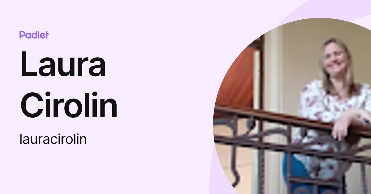 Laura Cirolin (lauracirolin) profile | Padlet