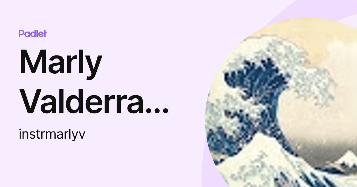 Marly Valderrama (instrmarlyv) profile | Padlet