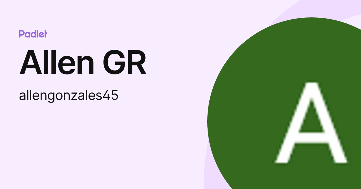 Allen GR (allengonzales45) profile | Padlet