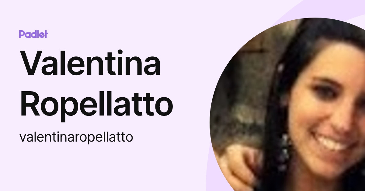 Valentina Ropellatto (valentinaropellatto) profile | Padlet