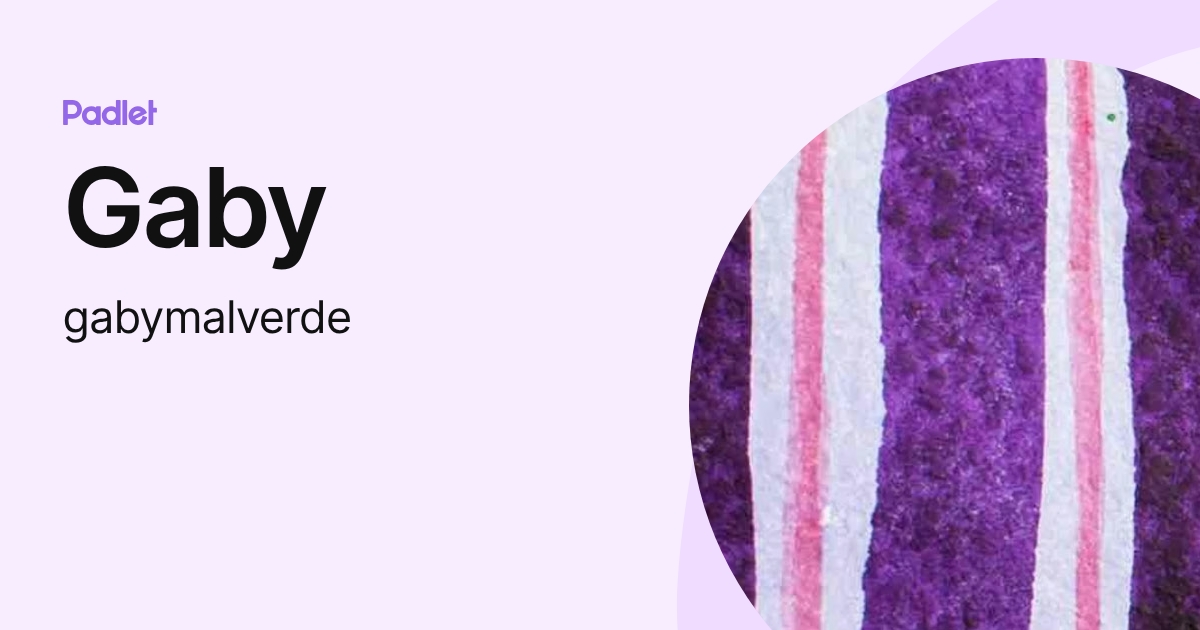 Gaby (gabymalverde) profile | Padlet