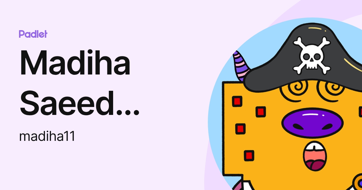 Madiha Saeed Nagra (madiha11) profile | Padlet