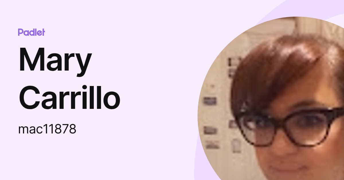 Mary Carrillo (mac11878) profile | Padlet