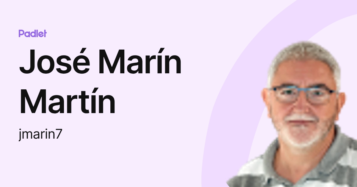 José Marín Martín (jmarin7) profile | Padlet