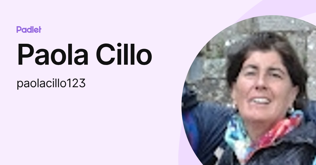 Paola Cillo (paolacillo123) profile | Padlet