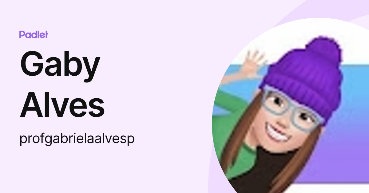 Gaby Alves (profgabrielaalvesp) profile | Padlet