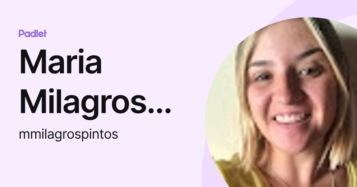 Maria Milagros Pintos (mmilagrospintos) profile | Padlet