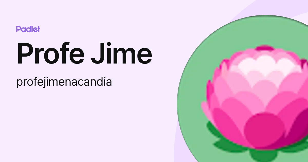 Profe Jime (profejimenacandia) profile | Padlet