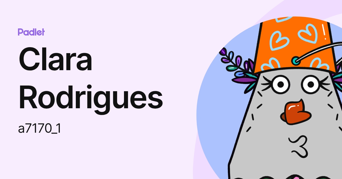 Clara Rodrigues (a7170_1) profile | Padlet