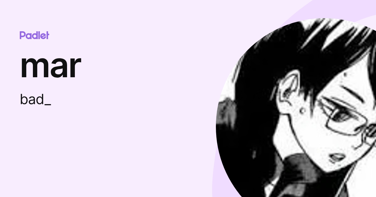mar (bad_) profile | Padlet