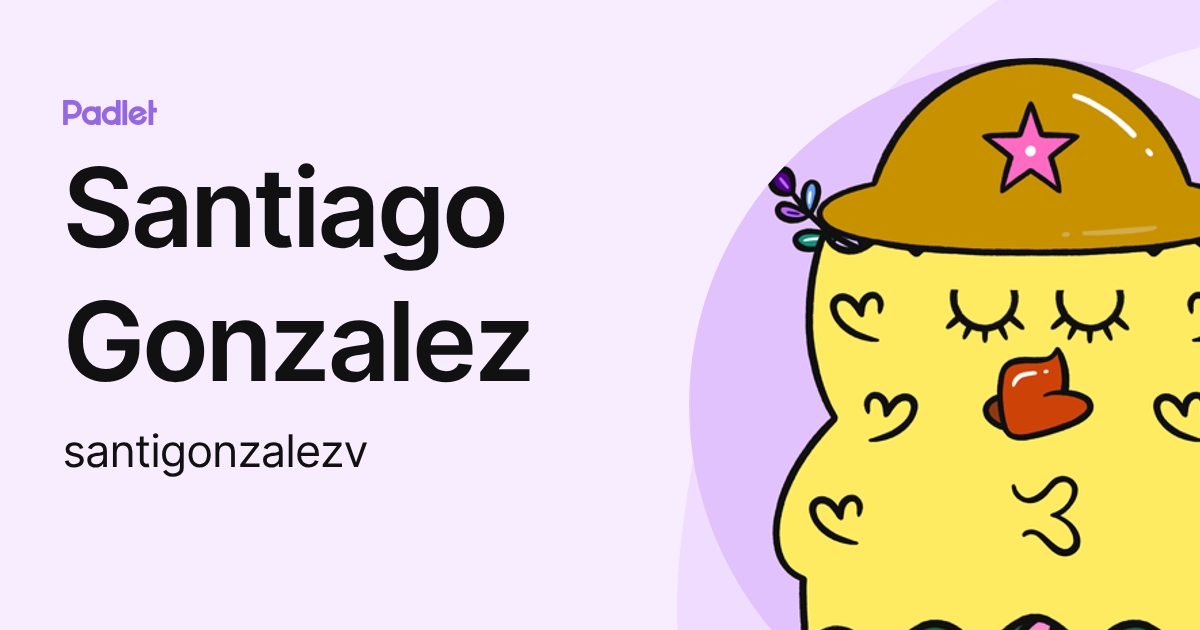 Santiago Gonzalez (santigonzalezv) profile | Padlet
