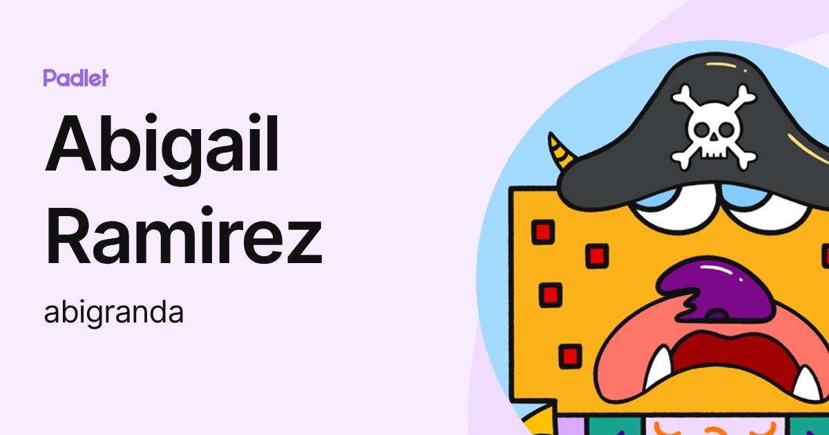 Abigail Ramirez (abigranda) profile | Padlet