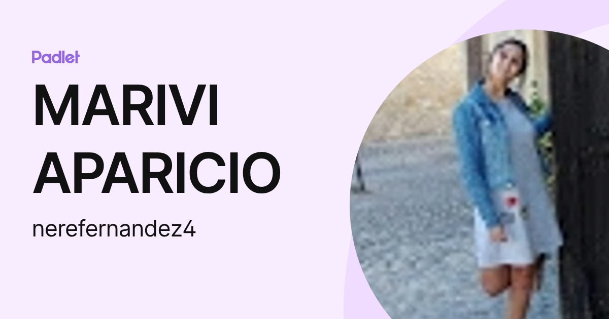 MARIVI APARICIO (nerefernandez4) profile | Padlet