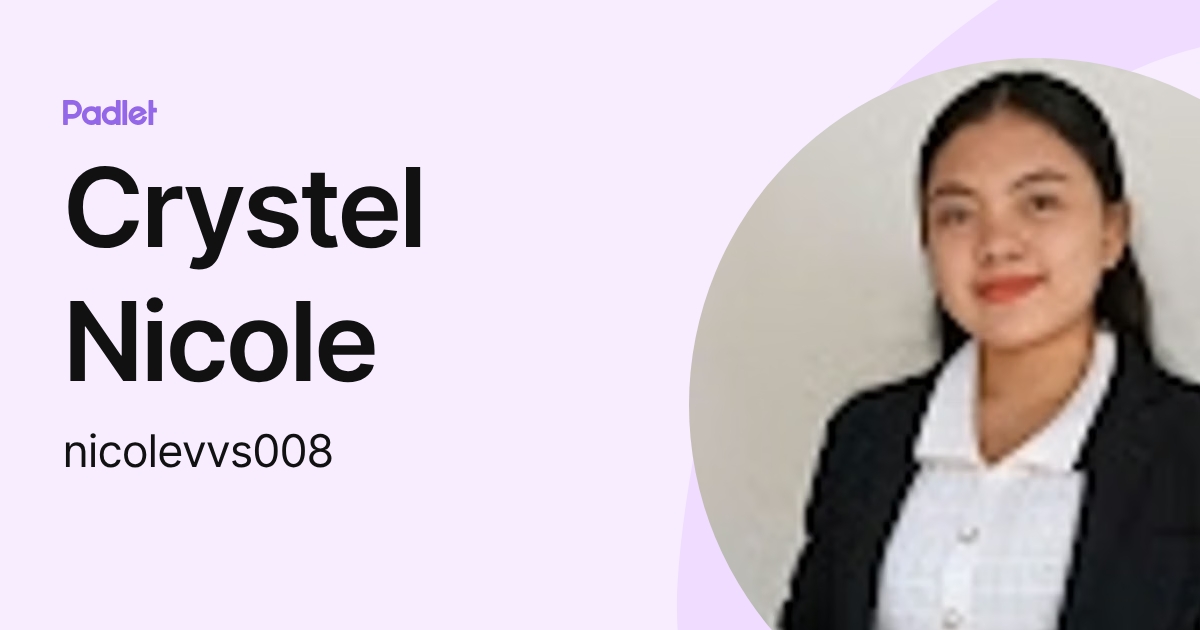 Crystel Nicole (nicolevvs008) profile | Padlet