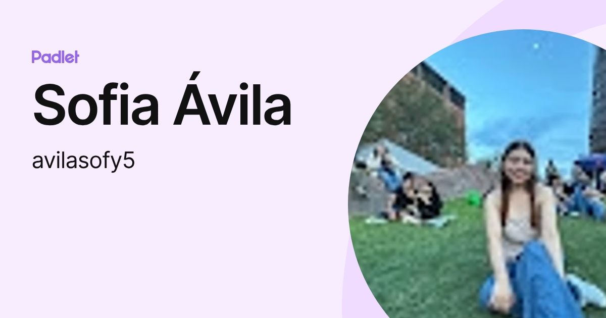 Sofia Ávila (avilasofy5) profile | Padlet