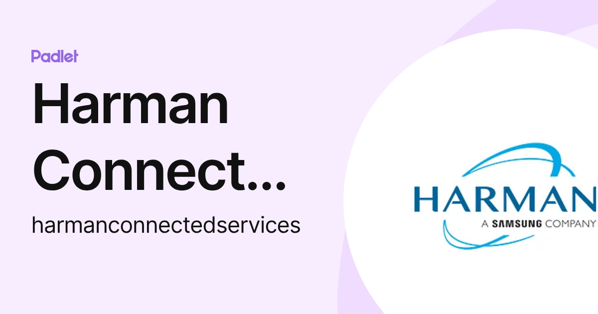 Harman Connected Services (harmanconnectedservices) profile | Padlet