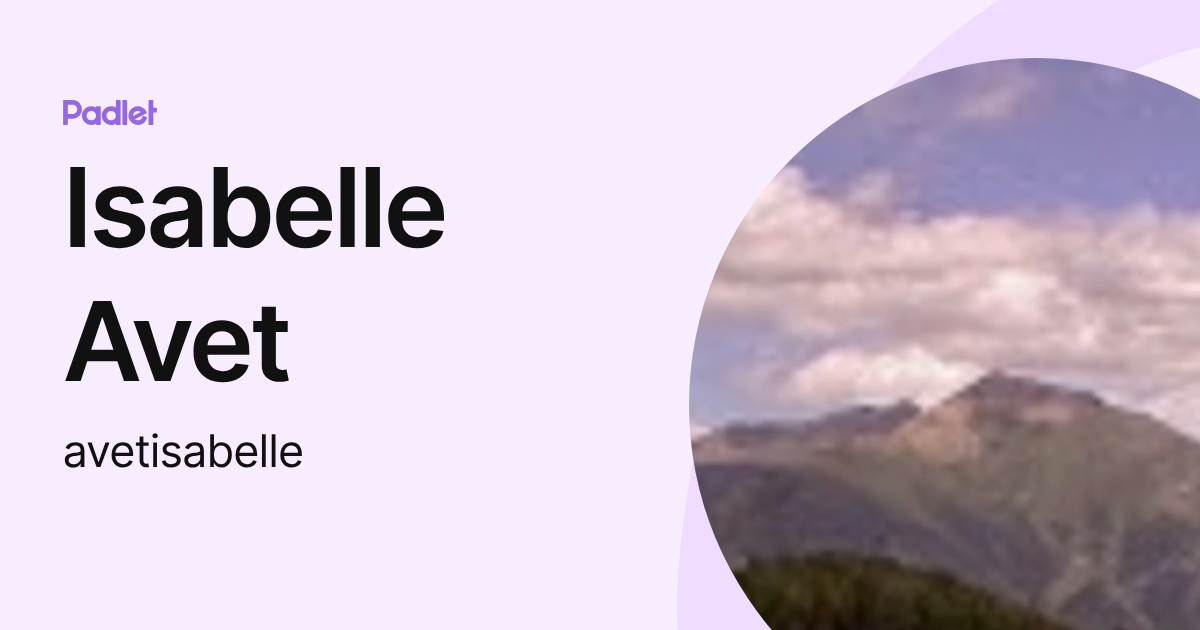 Isabelle Avet (avetisabelle) profile | Padlet