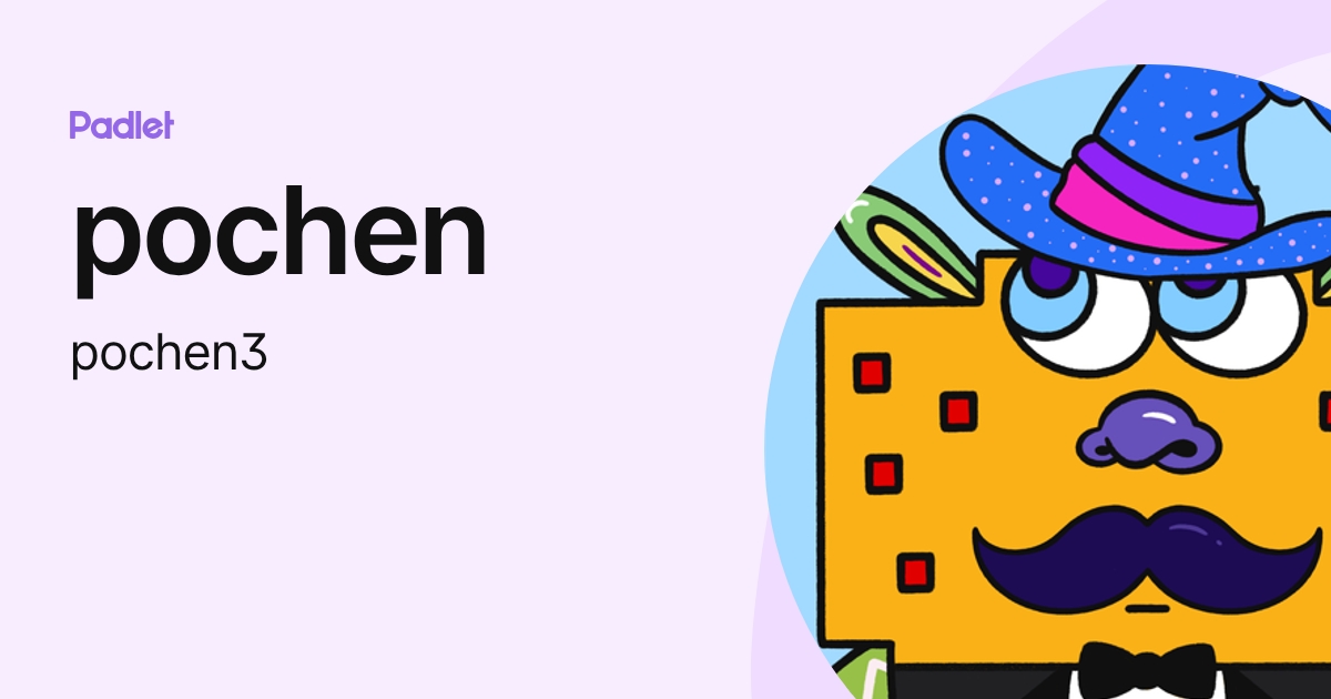 Pochen pochen (pochen3) profile | Padlet