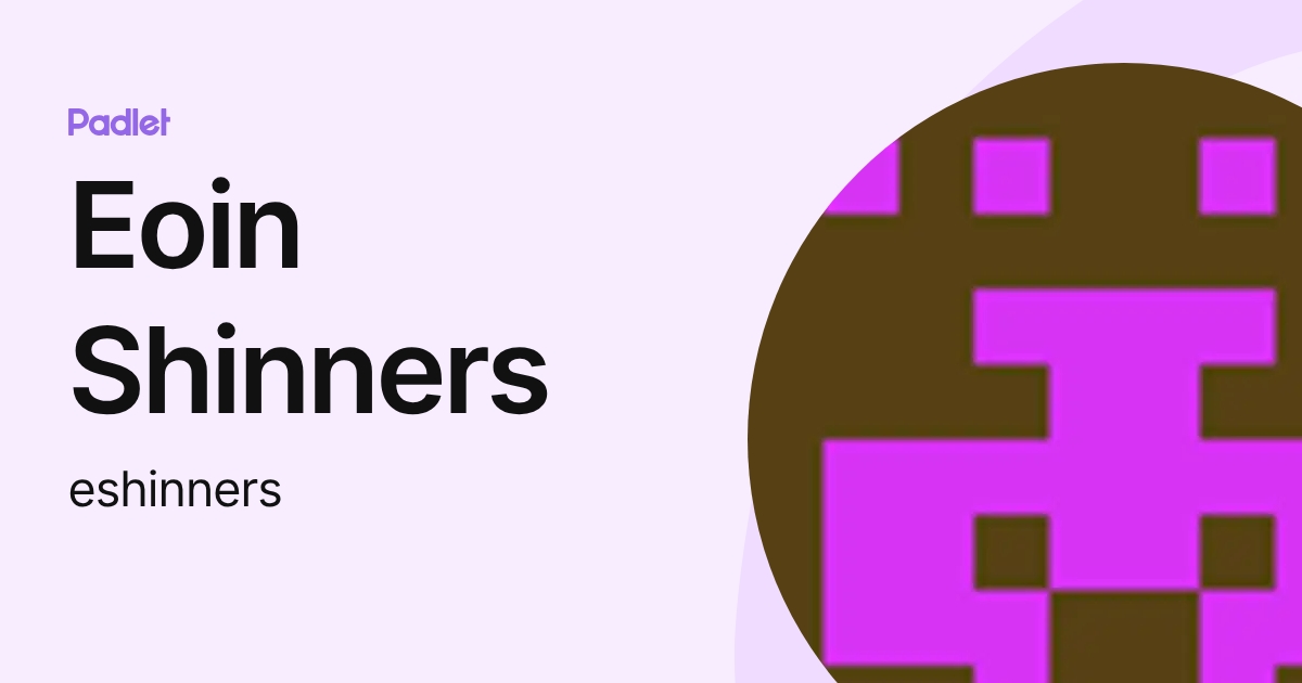Eoin Shinners (eshinners) profile | Padlet