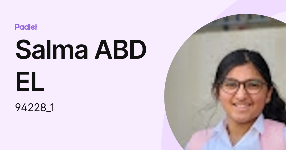 Salma ABD EL (94228_1) profile | Padlet