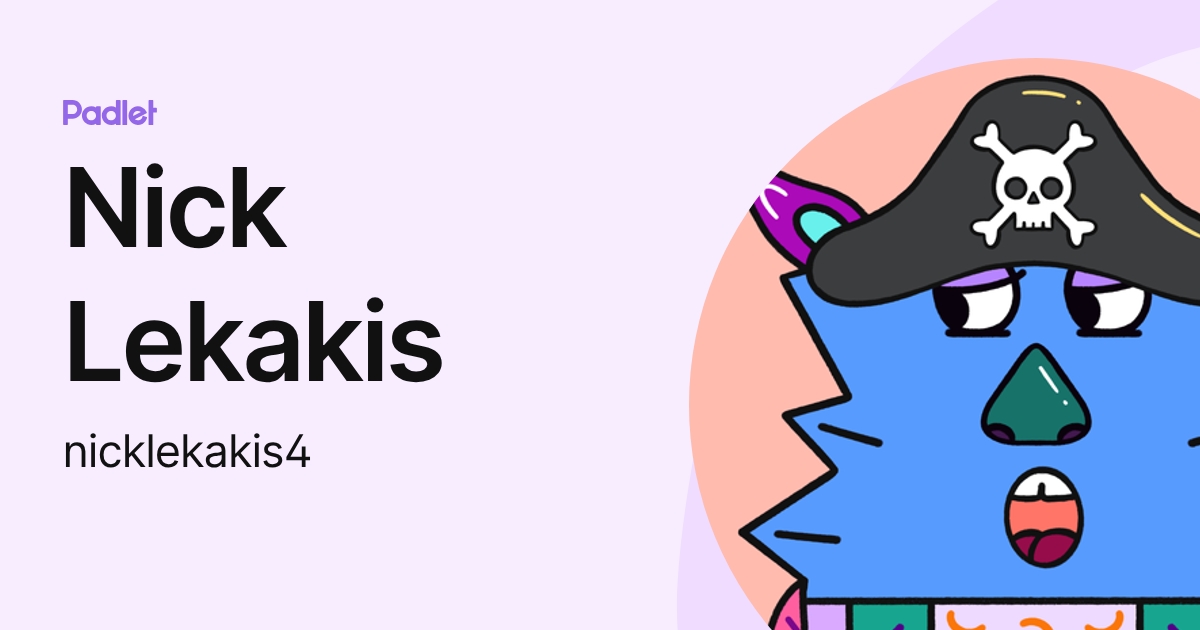 Nick Lekakis (nicklekakis4) profile | Padlet