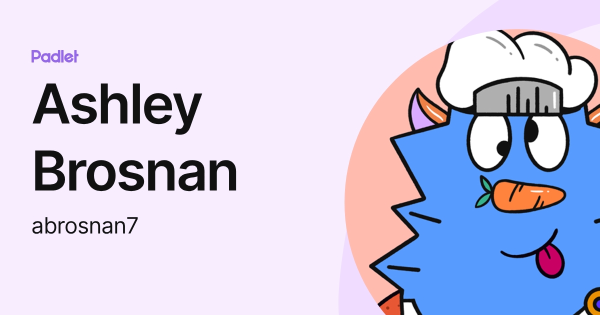 Ashley Brosnan (abrosnan7) profile | Padlet