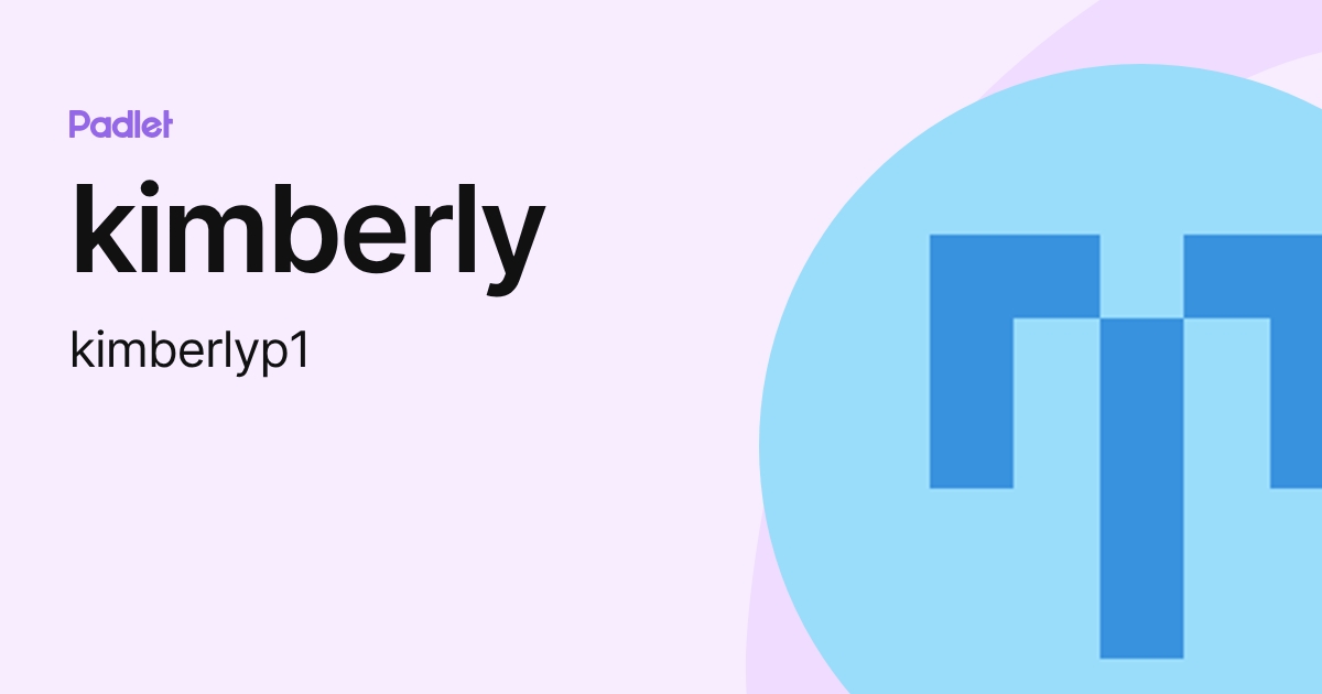 kimberly (kimberlyp1) profile | Padlet