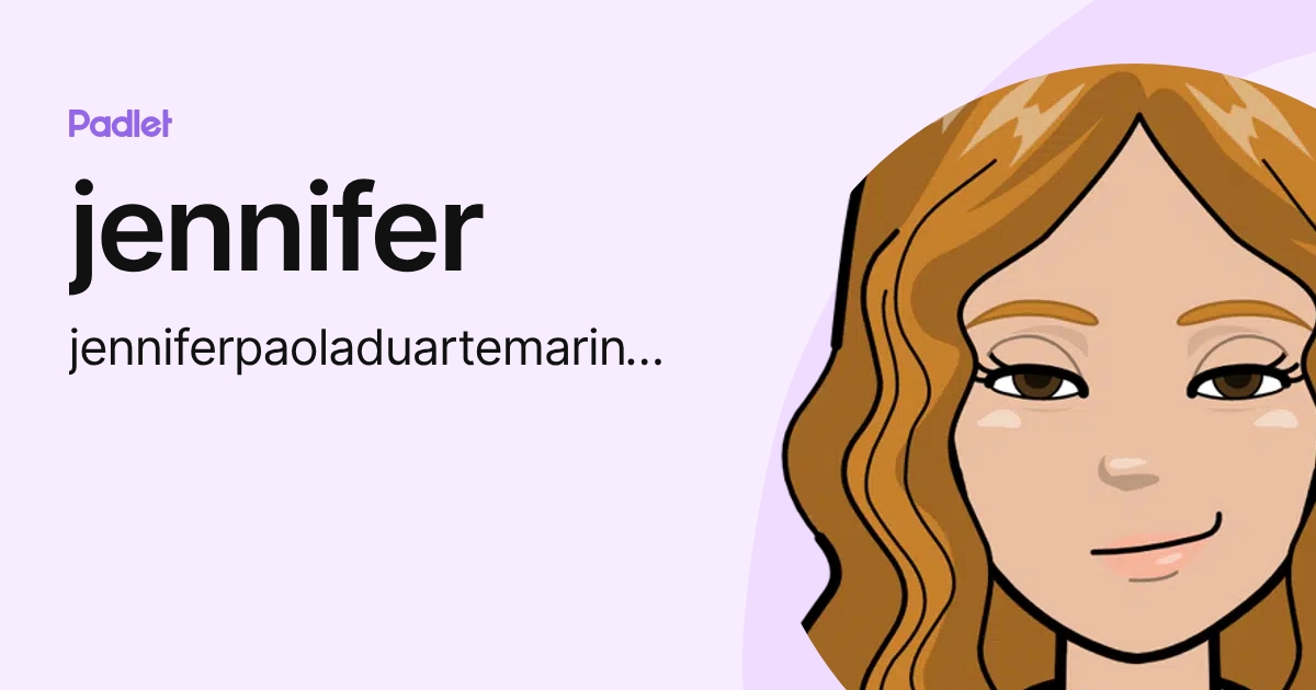 jennifer (jenniferpaoladuartemarin1991) profile | Padlet