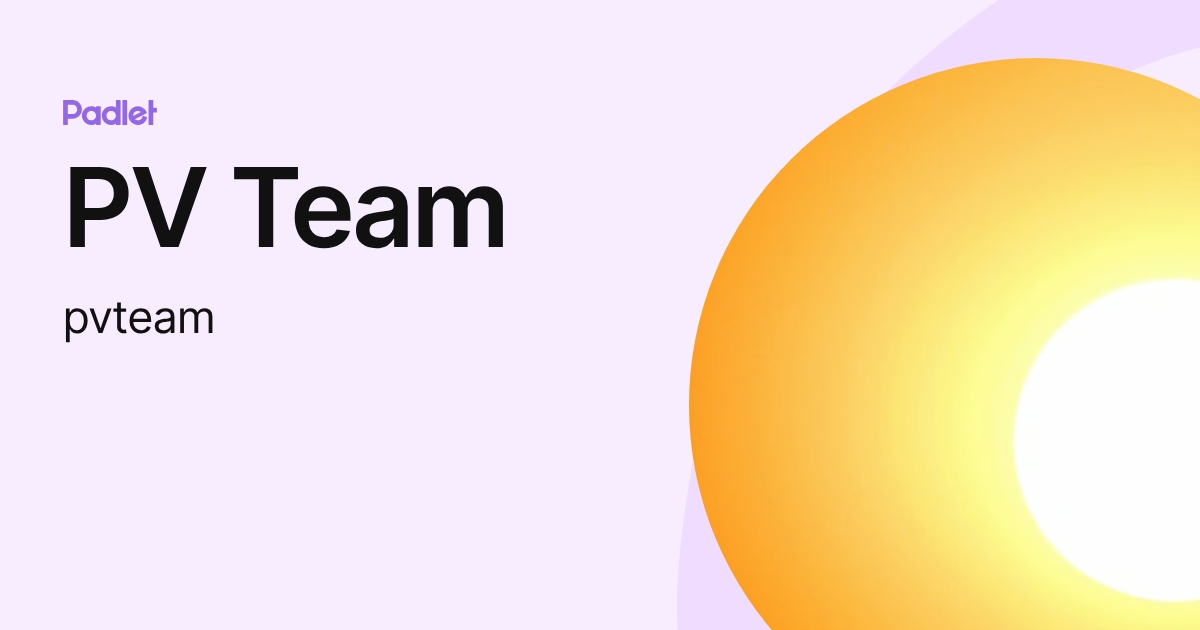 PV Team (pvteam) profile | Padlet