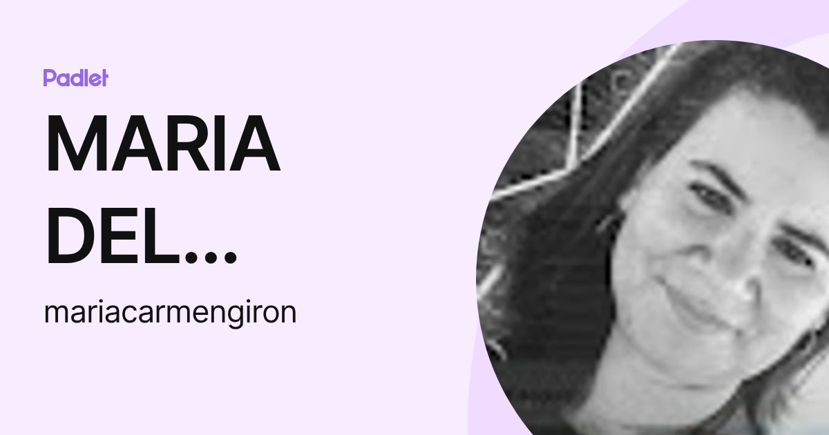 MARIA DEL CARMEN GIRON CALA (mariacarmengiron) profile | Padlet