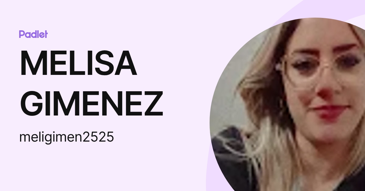 MELISA GIMENEZ (meligimen2525) profile | Padlet