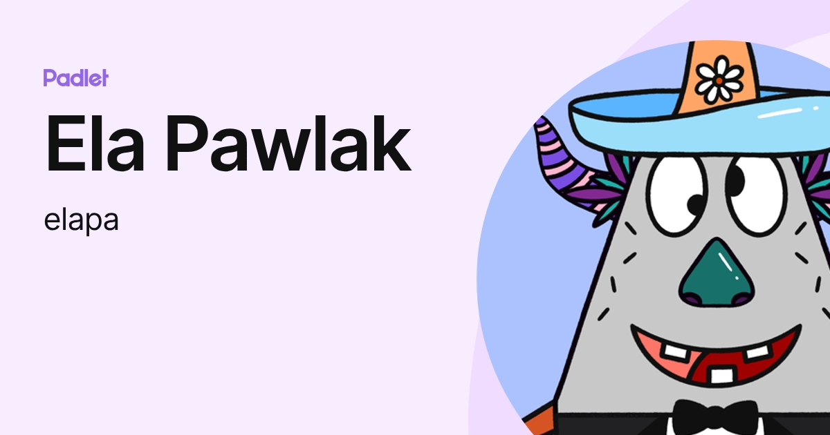 Ela Pawlak (elapa) profile | Padlet